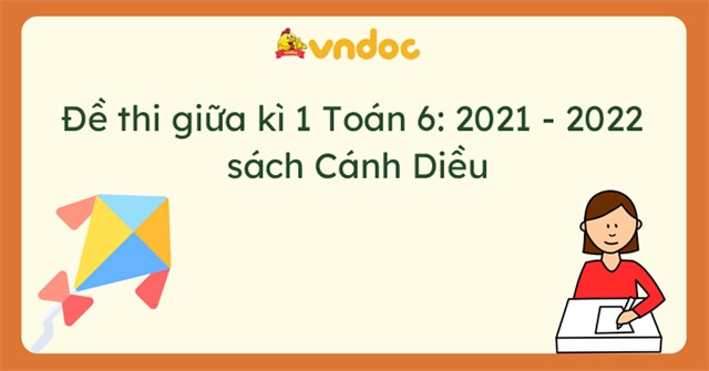 Đề thi giữa học kì 1 môn Tin học 6 năm 2021 – 2022 sách Cánh diều