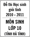 Đề thi học sinh giỏi tỉnh Hà Tĩnh môn Sinh học lớp 10 năm học 2010 - 2011