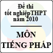 Đề thi tốt nghiệp THPT năm 2010 - môn Tiếng Pháp (Chương trình chuẩn và nâng cao)