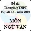 Đề thi tốt nghiệp THPT năm 2010 - môn Ngữ văn (Giáo dục thường xuyên)