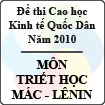Đề thi cao học trường Đại học Kinh tế Quốc Dân năm 2010 - Môn: Triết học Mác - Lênin