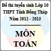 Đề thi tuyển sinh lớp 10 THPT tỉnh Đồng Tháp - Môn Toán (năm học 2012 - 2013)