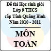 Đề thi học sinh giỏi lớp 9 THCS tỉnh Quảng Bình môn Toán (năm học 2010 - 2011)