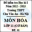 Đề thi học kì I môn Hóa lớp 11 cơ bản dành cho các lớp D (Đề 01) - THPT Chu Văn An (2012 - 2013)