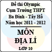 Đề thi Olympic cụm trường THPT Ba Đình - Tây Hồ năm học 2011 - 2012 môn Địa Lí lớp 10