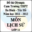 Đề thi Olympic cụm trường THPT Ba Đình - Tây Hồ năm học 2011 - 2012 môn Lịch sử lớp 11