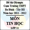 Đề thi Olympic cụm trường THPT Ba Đình - Tây Hồ năm học 2011 - 2012 môn Tin học lớp 11