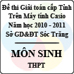 Đề thi giải toán trên Máy tính cầm tay cấp tỉnh Sóc Trăng môn Sinh học THPT (2010 - 2011)