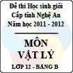 Đề thi học sinh giỏi tỉnh Nghệ An năm 2011 - 2012 môn Vật lý lớp 12 Bảng B