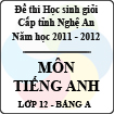 Đề thi học sinh giỏi tỉnh Nghệ An năm 2011 - 2012 môn Tiếng Anh lớp 12 Bảng A