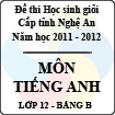 Đề thi học sinh giỏi tỉnh Nghệ An năm 2011 - 2012 môn Tiếng Anh lớp 12 Bảng B