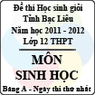 Đề thi học sinh giỏi lớp 12 THPT tỉnh Bạc Liêu môn Sinh bảng A (Năm học 2011 - 2012) - Ngày thi thứ nhất