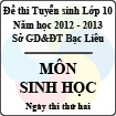 Đề thi tuyển sinh lớp 10 THPT tỉnh Bạc Liêu năm học 2012 - 2013 môn Sinh học (Chuyên) - Ngày thi thứ hai