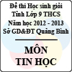 Đề thi học sinh giỏi lớp 9 THCS tỉnh Quảng Bình năm học 2012 - 2013 môn Tin học - Có đáp án