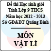 Đề thi học sinh giỏi lớp 9 THCS tỉnh Quảng Bình năm học 2012 - 2013 môn Vật lí - Có đáp án