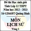 Đề thi học sinh giỏi lớp 12 THPT tỉnh Quảng Bình năm học 2012 - 2013 môn Lịch sử - Vòng 1 (Có đáp án)