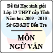 Đề thi học sinh giỏi lớp 12 THPT tỉnh Bến Tre năm học 2009 - 2010 môn Ngữ văn