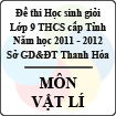 Đề thi học sinh giỏi lớp 9 THCS tỉnh Thanh Hóa năm học 2011 - 2012 môn Vật lý (Có đáp án)
