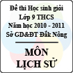 Đề thi học sinh giỏi lớp 9 THCS tỉnh Đăk Nông năm học 2010 - 2011 môn Lịch sử