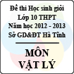 Đề thi học sinh giỏi lớp 10 THPT tỉnh Hà Tĩnh năm học 2012 - 2013 môn Vật lý - Có đáp án