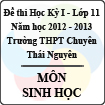 Đề thi học kỳ I lớp 11 THPT chuyên Thái Nguyên năm 2012 - 2013 môn Sinh học (Có đáp án)