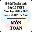 Đề thi tuyển sinh lớp 10 THPT tỉnh Hà Nam năm học 2012 - 2013 môn Toán - Có đáp án