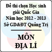 Đề thi chọn đội tuyển Học sinh giỏi Quốc Gia tỉnh Quảng Trị năm 2012 - 2013 môn Địa lý
