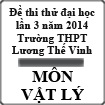 Đề thi thử đại học môn Lý lần 3 năm 2014 trường THPT Lương Thế Vinh, Hà Nội