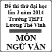 Đề thi thử đại học môn Văn lần 3 năm 2014 trường THPT Lương Thế Vinh, Hà Nội