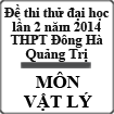 Đề thi thử đại học môn Lý lần 2 năm 2014 trường THPT Đông Hà, Quảng Trị