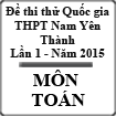 Đề thi thử môn Toán Quốc gia lần 1 năm 2015 trường THPT Nam Yên Thành, Nghệ An