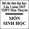 Đề thi thử đại học lần 2 môn Sinh năm 2015 trường THPT Hàn Thuyên, Bắc Ninh