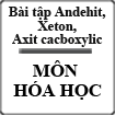 Bài tập Andehit - Xeton - Axit cacboxylic