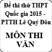Đề thi thử lần 1 môn Văn THPT Quốc gia năm 2015 trường PTTH Lê Quý Đôn - Hải Phòng