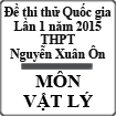 Đề thi thử Quốc gia môn Vật lý lần 1 năm 2015 trường THPT Nguyễn Xuân Ôn, Nghệ An