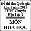 Đề thi thử Quốc gia lần 1 năm 2015 môn Hóa học trường THPT Hậu Lộc 2, Thanh Hóa