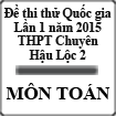 Đề thi thử Quốc gia lần 1 năm 2015 môn Toán trường THPT Hậu Lộc 2, Thanh Hóa