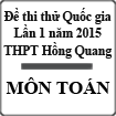Đề thi thử Quốc gia lần 1 năm 2015 môn Toán trường THPT Hồng Quang, Hải Dương