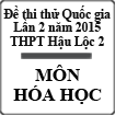 Đề thi thử Quốc gia lần 2 năm 2015 môn Hóa học trường THPT Hậu Lộc 2, Thanh Hóa