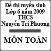 Đề thi tuyển sinh vào lớp 6 môn Toán năm 2009 trường THCS Nguyễn Tri Phương