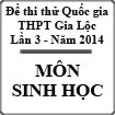 Đề thi thử Quốc gia lần 3 năm 2014 môn Sinh trường THPT Gia Lộc, Hải Dương