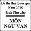 Đề thi thử Quốc gia năm 2015 môn Ngữ Văn tỉnh Phú Thọ