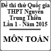 Đề thi thử Quốc gia môn Toán lần 1 năm 2015 trường THPT Nguyễn Trung Thiên, Hà Tĩnh