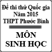 Đề thi thử Quốc gia năm 2015 môn Sinh học trường THPT Phước Bình, Bình Phước