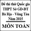 Đề thi thử Quốc gia môn Toán năm 2015 của Sở GD-ĐT tỉnh Bà Rịa-Vũng Tàu