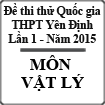 Đề thi thử Quốc gia môn Vật lý lần 1 năm 2015 trường THPT Yên Định 2, Thanh Hóa