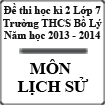 Đề thi học kì 2 môn Lịch sử lớp 7 trường THCS Bồ Lý, Vĩnh Phúc năm học 2013 - 2014
