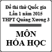 Đề thi thử Quốc gia lần 1 năm 2015 môn Hóa học trường THPT Quảng Xương 3, Thanh Hóa