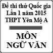 Đề thi thử Quốc gia lần 1 năm 2015 môn Ngữ Văn trường THPT Yên Mô A, Ninh Bình