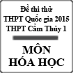 Đề thi thử THPT Quốc gia năm 2015 môn Hóa học trường THPT Cẩm Thủy 1, Thanh Hóa